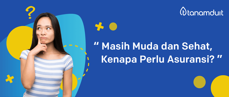 5 Alasan Pentingnya Asuransi Bagi Anak Muda yang Wajib Kamu Tahu!