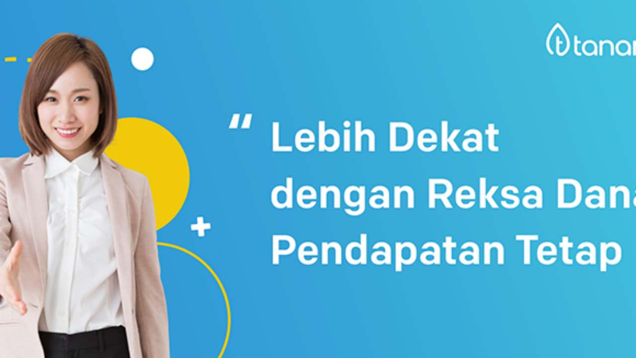 Reksa Dana Pendapatan Tetap: Pengertian, Risiko, dan Keuntungan