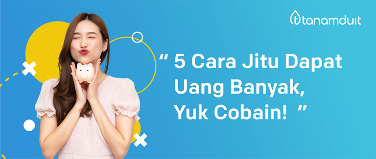 cara-dapat-uang-banyak