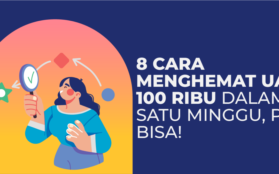 8 Cara Menghemat Uang 100 Ribu Dalam Satu Minggu