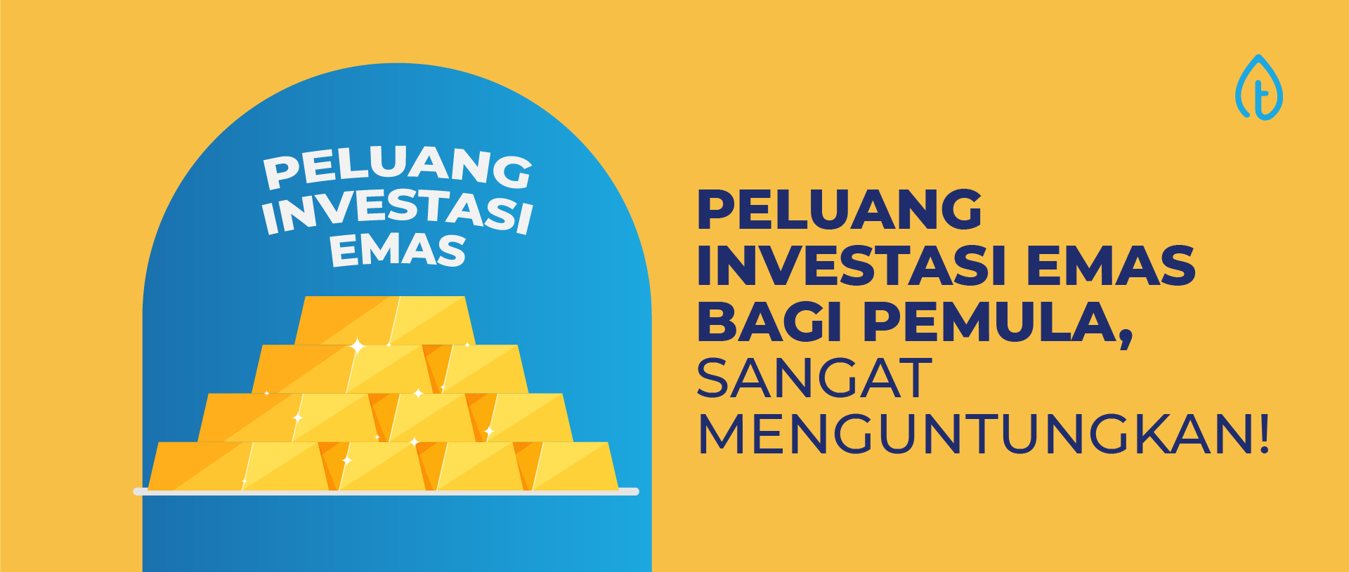 Peluang Investasi Emas Bagi Pemula, Sangat Menguntungkan!