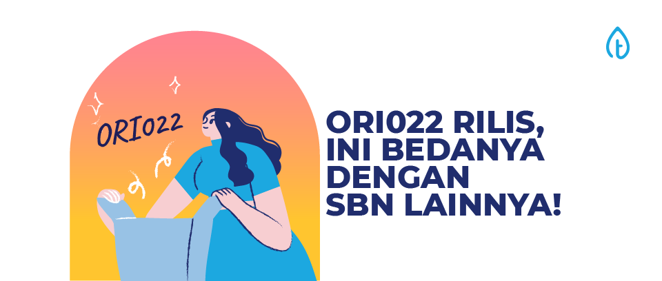 ORI022 Telah Rilis! Ini Bedanya Dengan SBN lainnya!