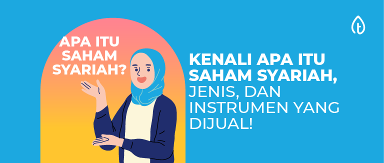 Kenali Apa Itu Saham Syariah, Jenis, dan Instrumen Yang Dijual!