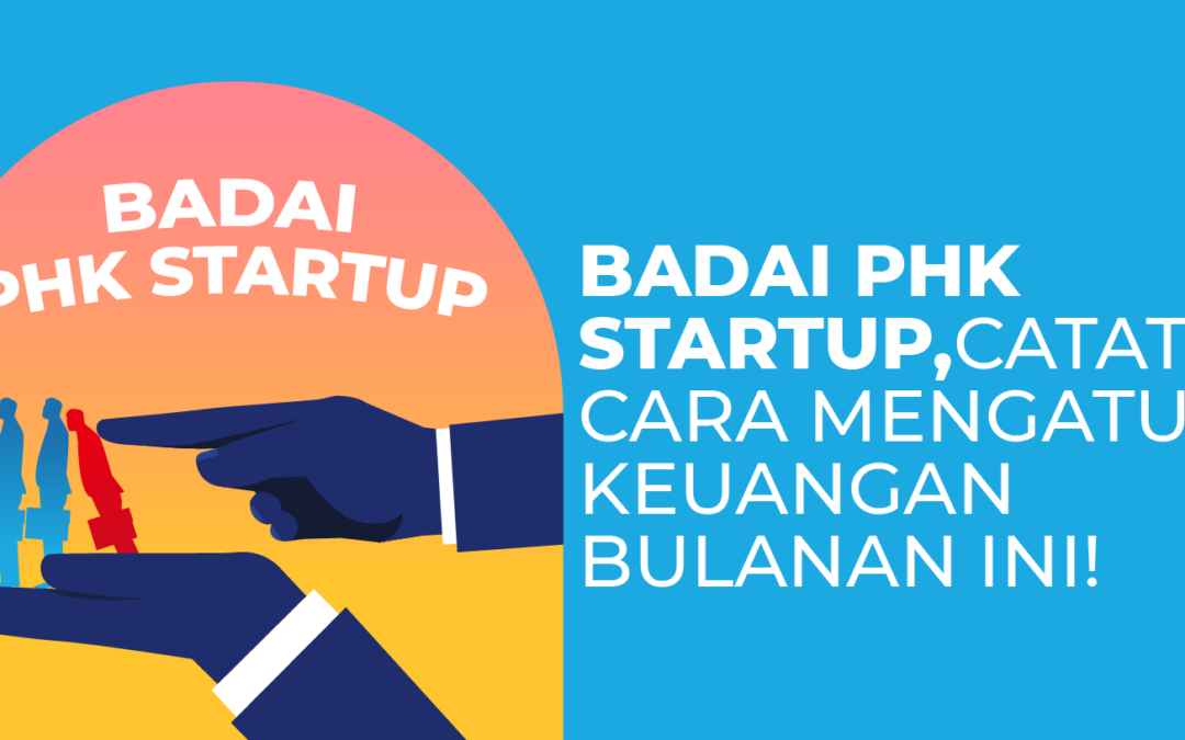 Badai PHK Startup, Catat Cara Mengatur Keuangan Bulanan Ini!