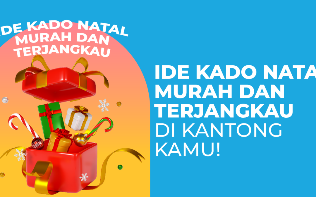 11 Ide Kado Natal Murah dan Terjangkau di Kantong Kamu!