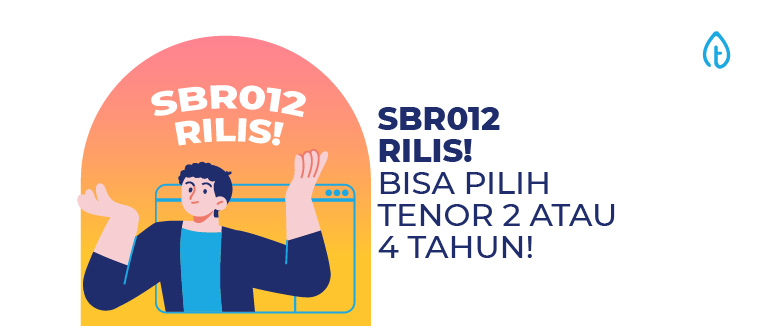 SBR012 Telah Rilis, Bisa Pilih Tenor 2 atau 4 Tahun!