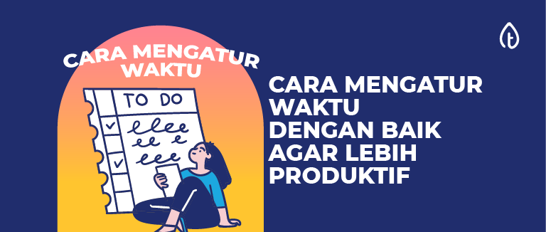 cara mengatur waktu dengan baik