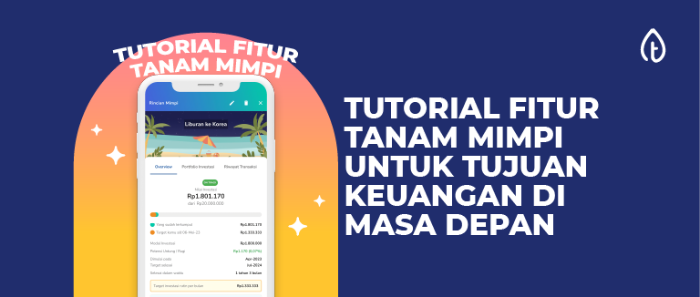 tutorial fitur tanam mimpi untuk tujuan keuangan di masa mendatang