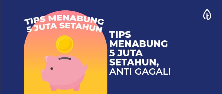 tips-menabung-5jt-setahun