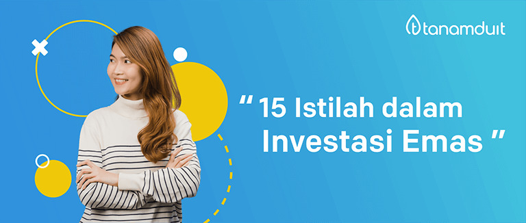 15 istilah dalam investasi emas 15 istilah dalam investasi emas