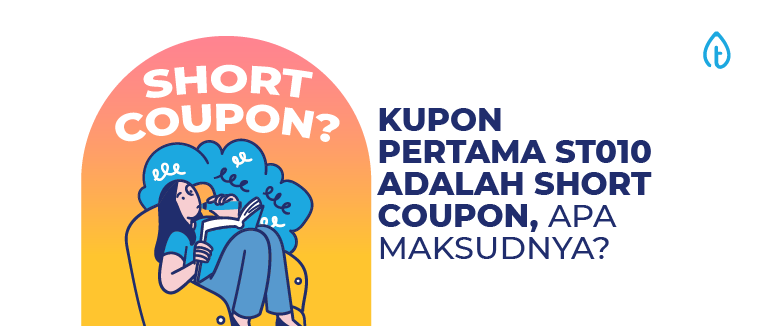 Apa yang Dimaksud Short Coupon Dalam SBN? Ini Penjelasannya!