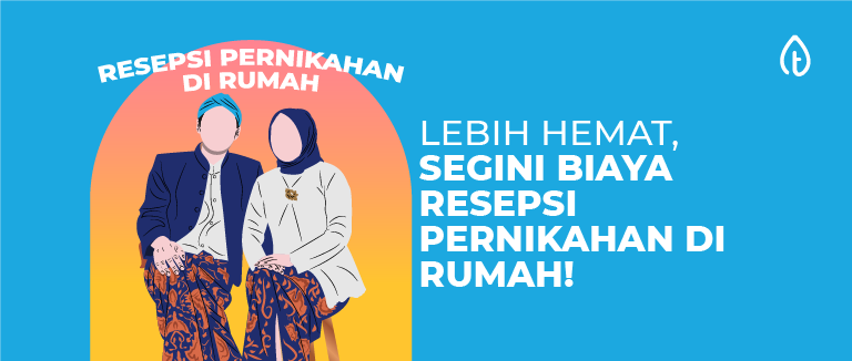 biaya resepsi pernikahan di rumah
