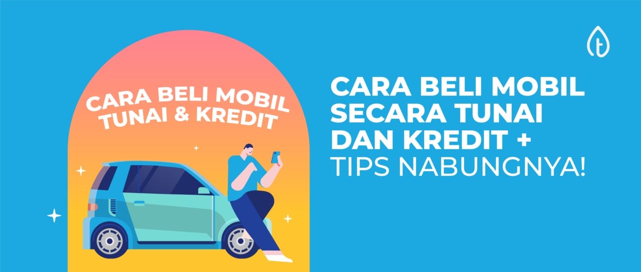 cara-beli-mobil-dan-tips-nabungnya