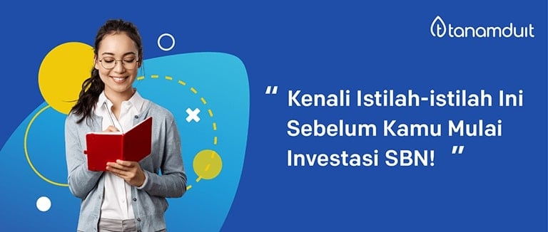 kenali istilah-istilah ini sebelum kamu mulai investasi sbn