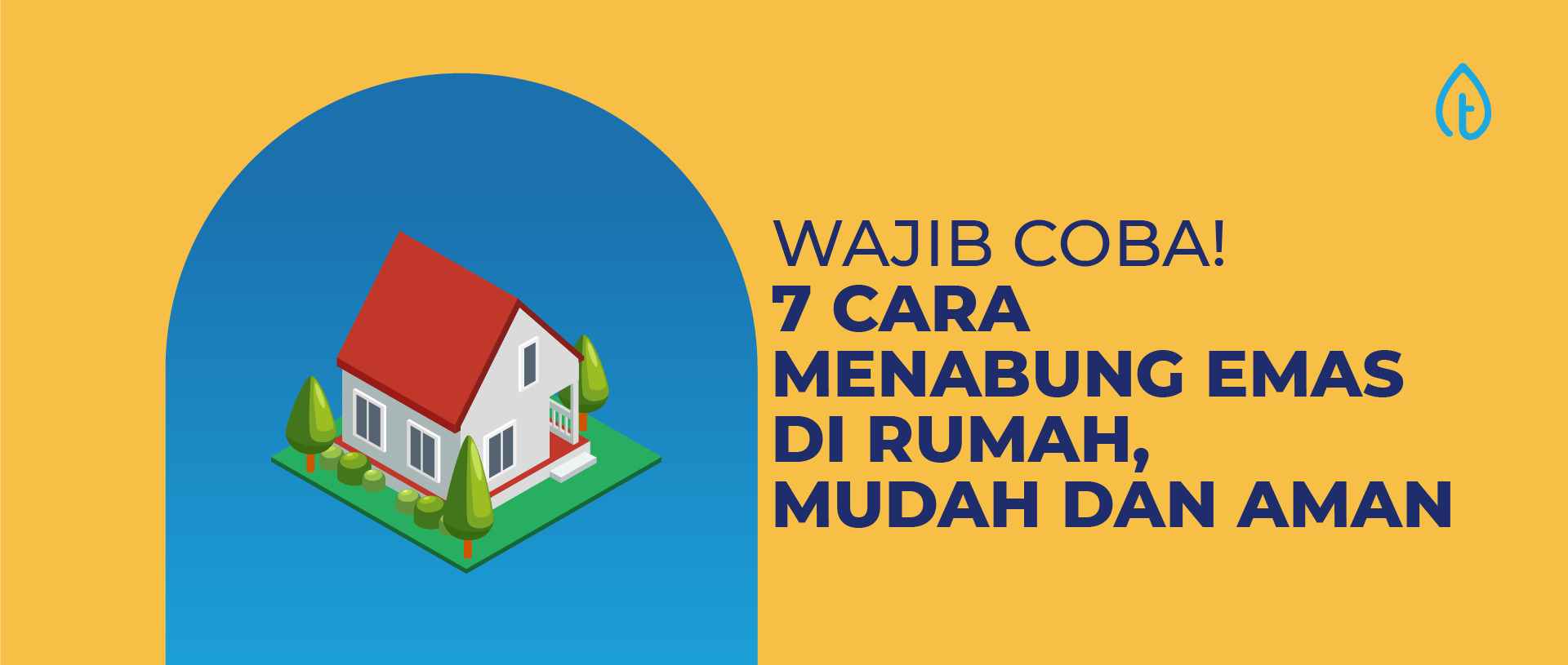 7 cara menabung emas di rumah