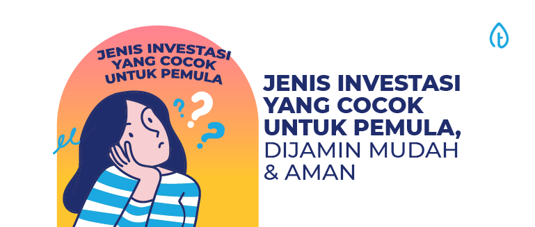 jenis investasi yang cocok untuk pemula