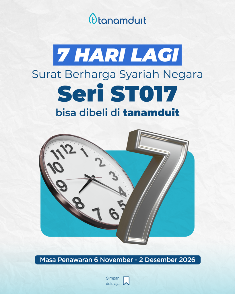 ST017 rilis 6 November 2026, masa penawaran 6 November–2 Desember 2026 di tanamduit